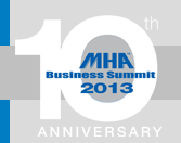 MHA Business Summit 2013
